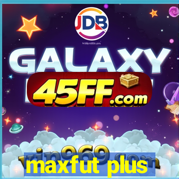maxfut plus